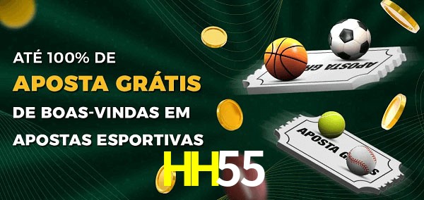 HH55 Ate 100% de Aposta Gratis